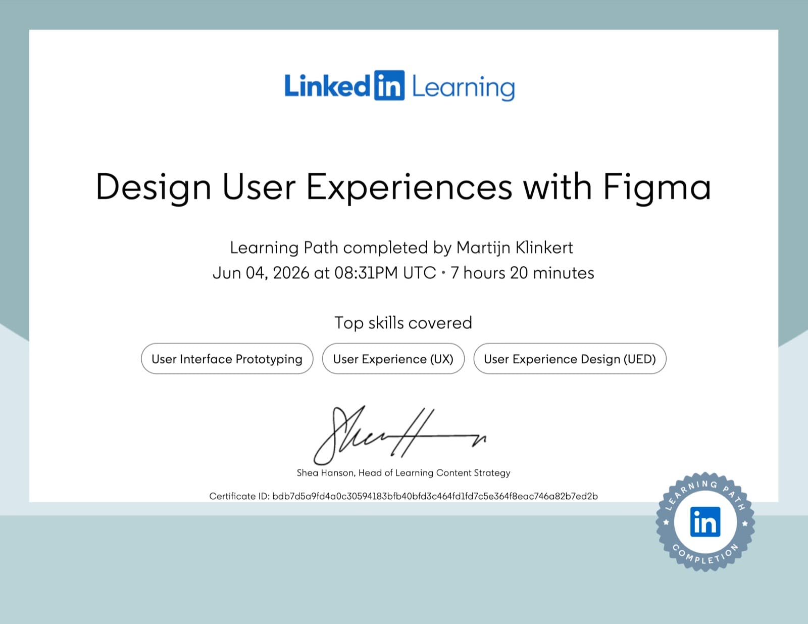 Certificate: Design User Experiences with Figma by LinkedIn Learning, issued to Martijn Klinkert